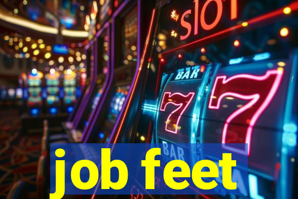 job feet